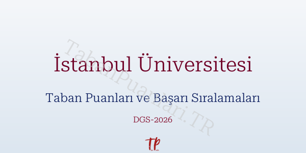 İstanbul Üniversitesi DGS Taban Puanları 2026