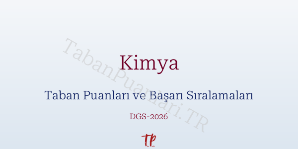 Kimya DGS Taban Puanları 2026