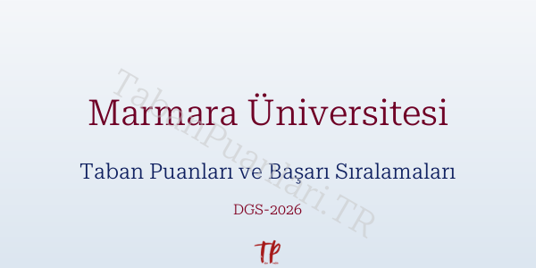 Marmara Üniversitesi DGS Taban Puanları 2026