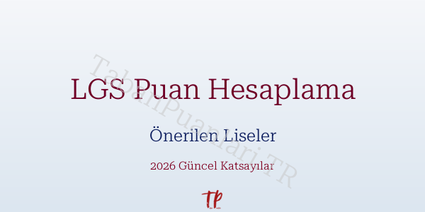 2026 LGS puan ve yüzdelik dilim hesaplama