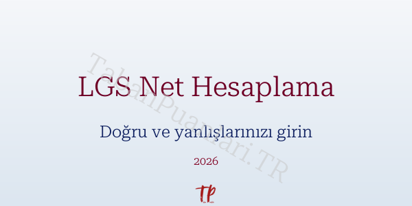 LGS Net ve Puan hesaplama