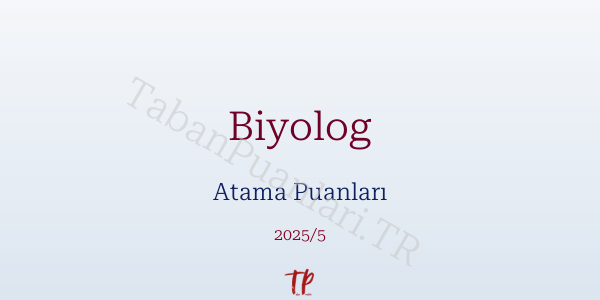 Biyolog Atama Puanları ve Kontenjanları 2026
