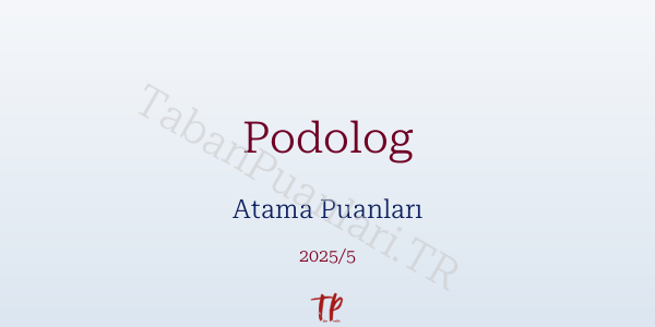 Podolog Atama Puanları ve Kontenjanları 2026